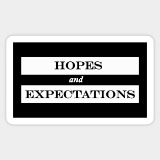 hopes and expectations Sticker